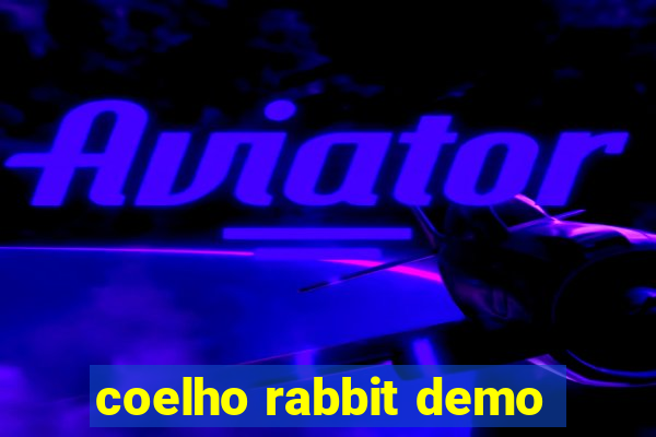 coelho rabbit demo